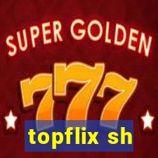 topflix sh